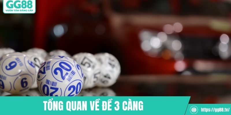 Tổng quan về đề 3 càng